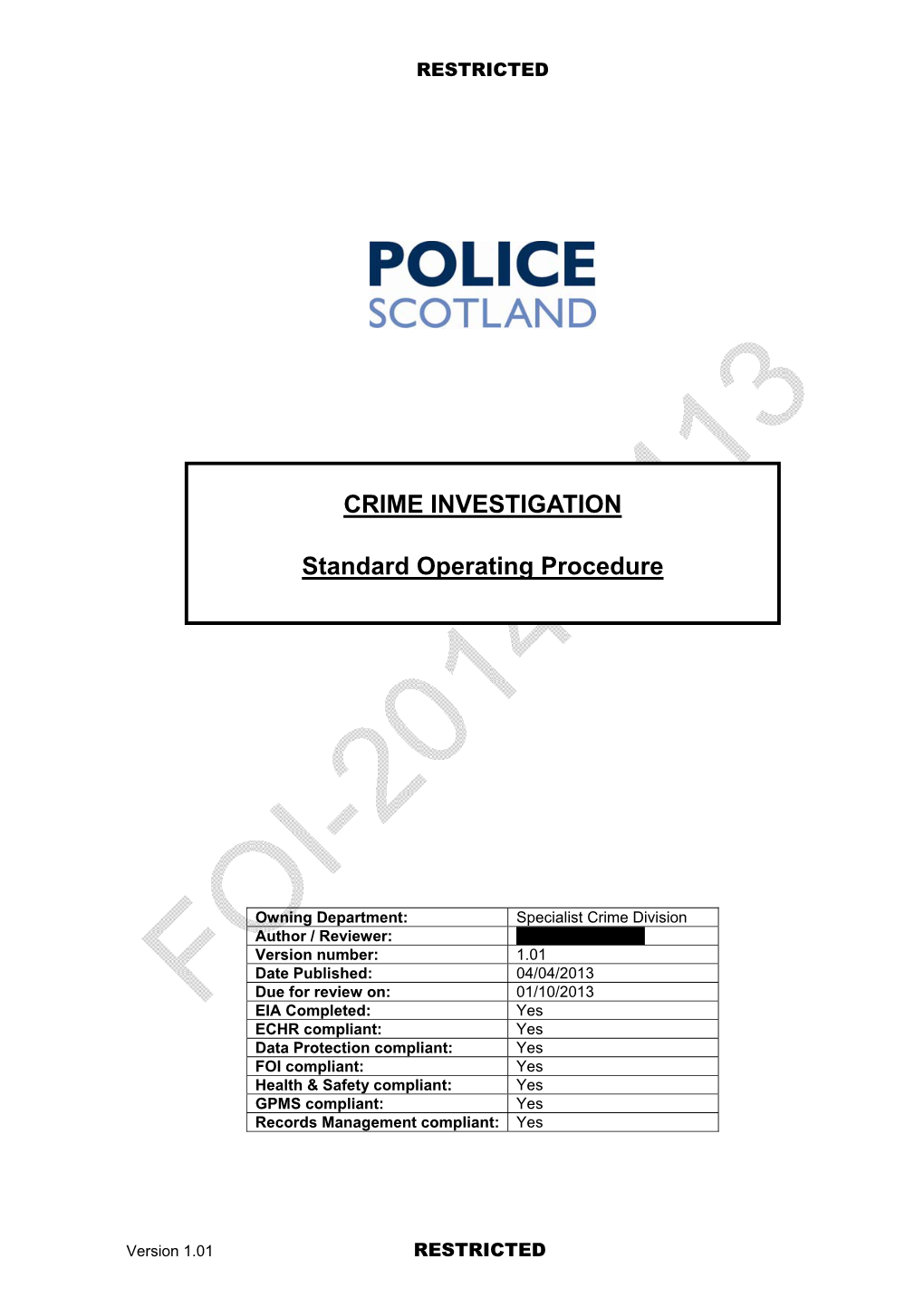 SOP) Provides Officers / Police Staff with a General Guide to the Investigation of Crime