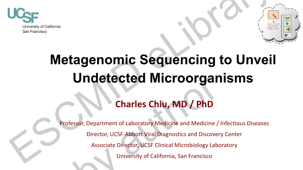 Metagenomic Sequencing to Unveil Undetected Microorganisms
