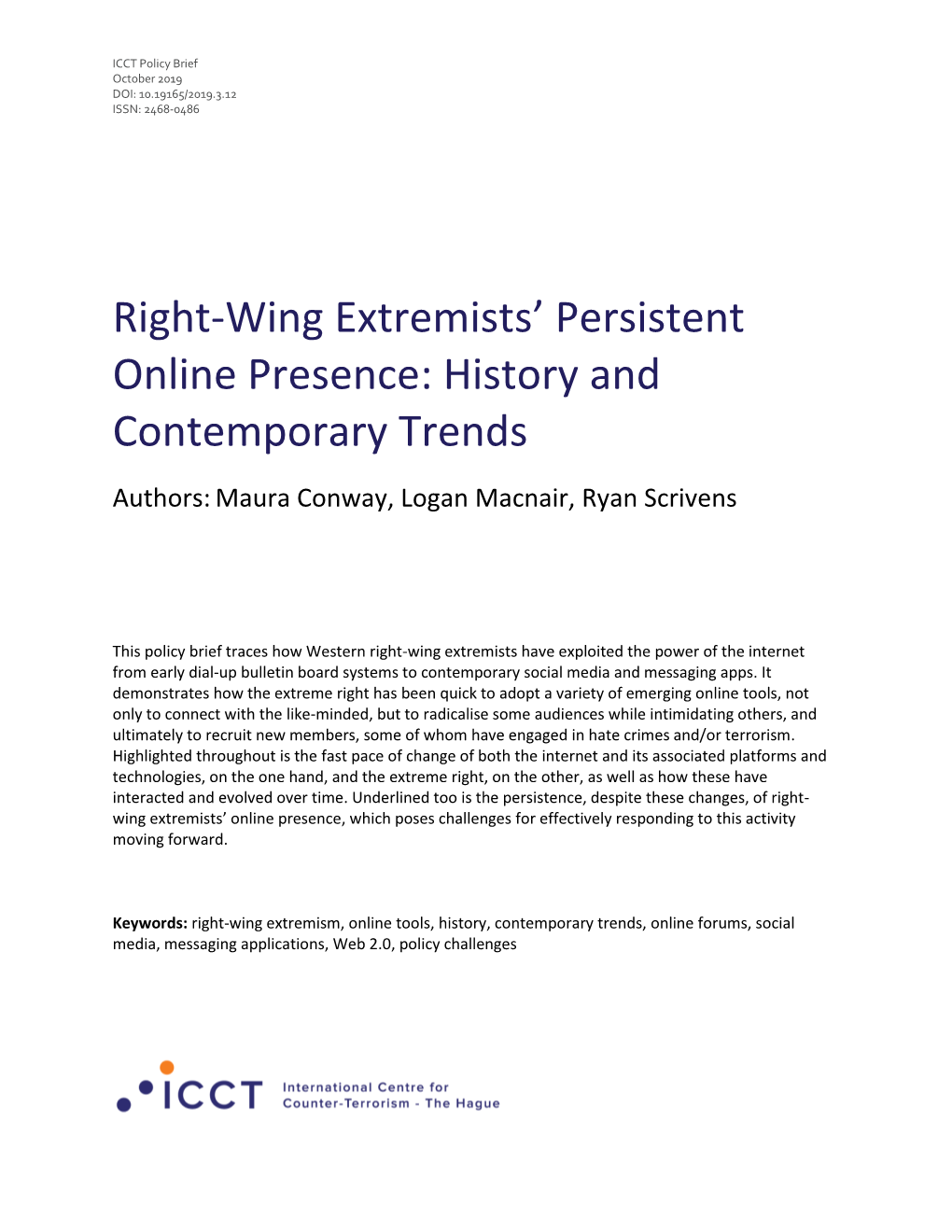 Right-Wing Extremists' Persistent Online Presence: History And