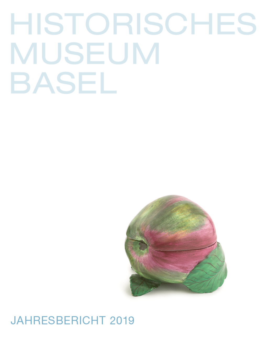 Jahresbericht 2019 / Historisches Museum Basel