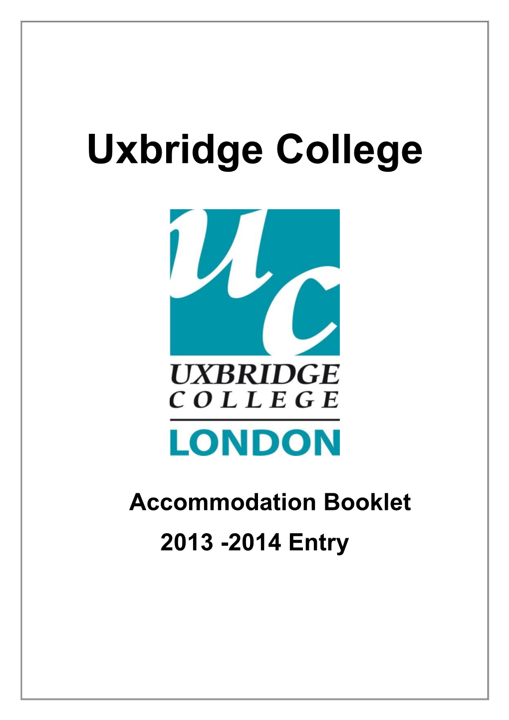 Accommodation Booklet 2013 -2014 Entry