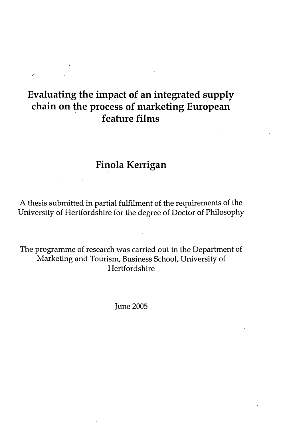 A Thesis Submitted in Partial Fulfilment of the Requirements of the University of Hertfordshire for the Degree of Doctor of Philosophy