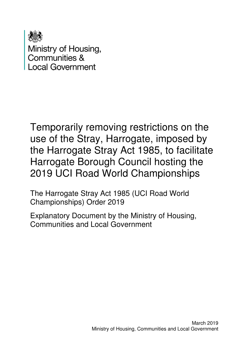 The Harrogate Stray Act 1985, to Facilitate Harrogate Borough Council Hosting the 2019 UCI Road World Championships