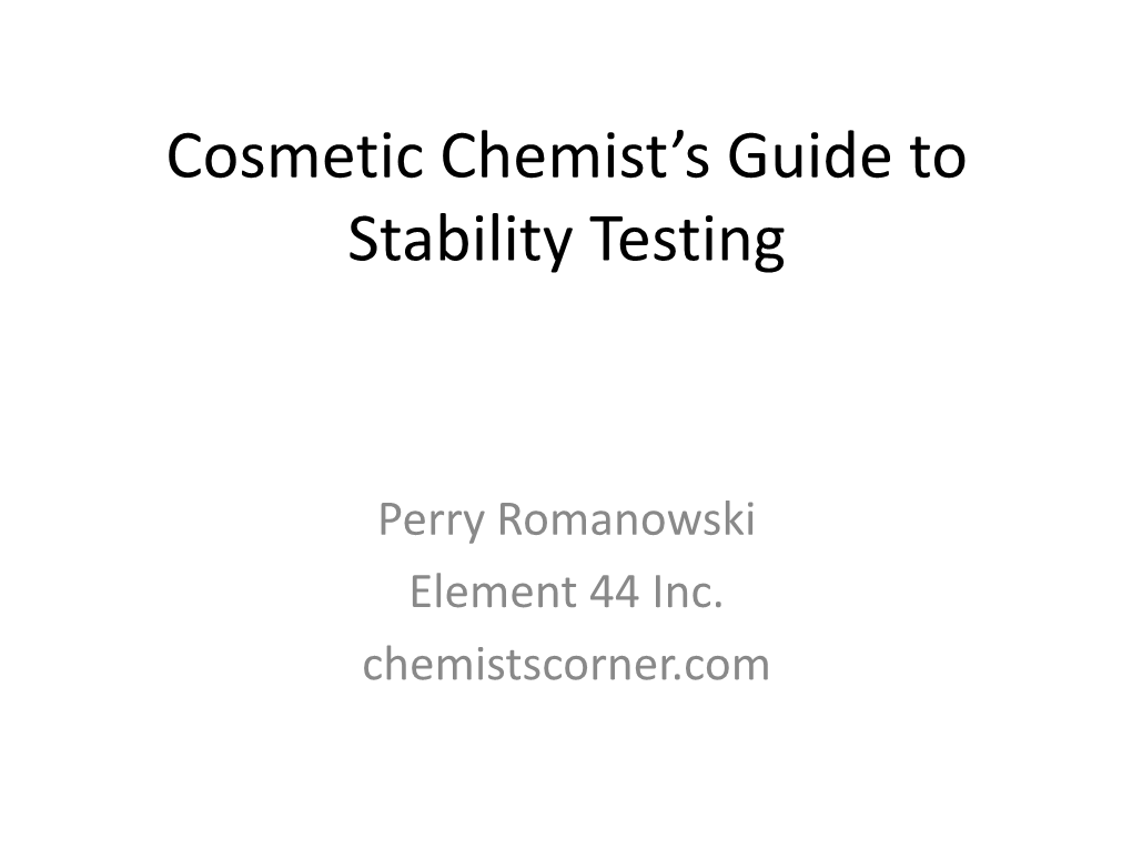 Cosmetic Chemist's Guide to Stability Testing