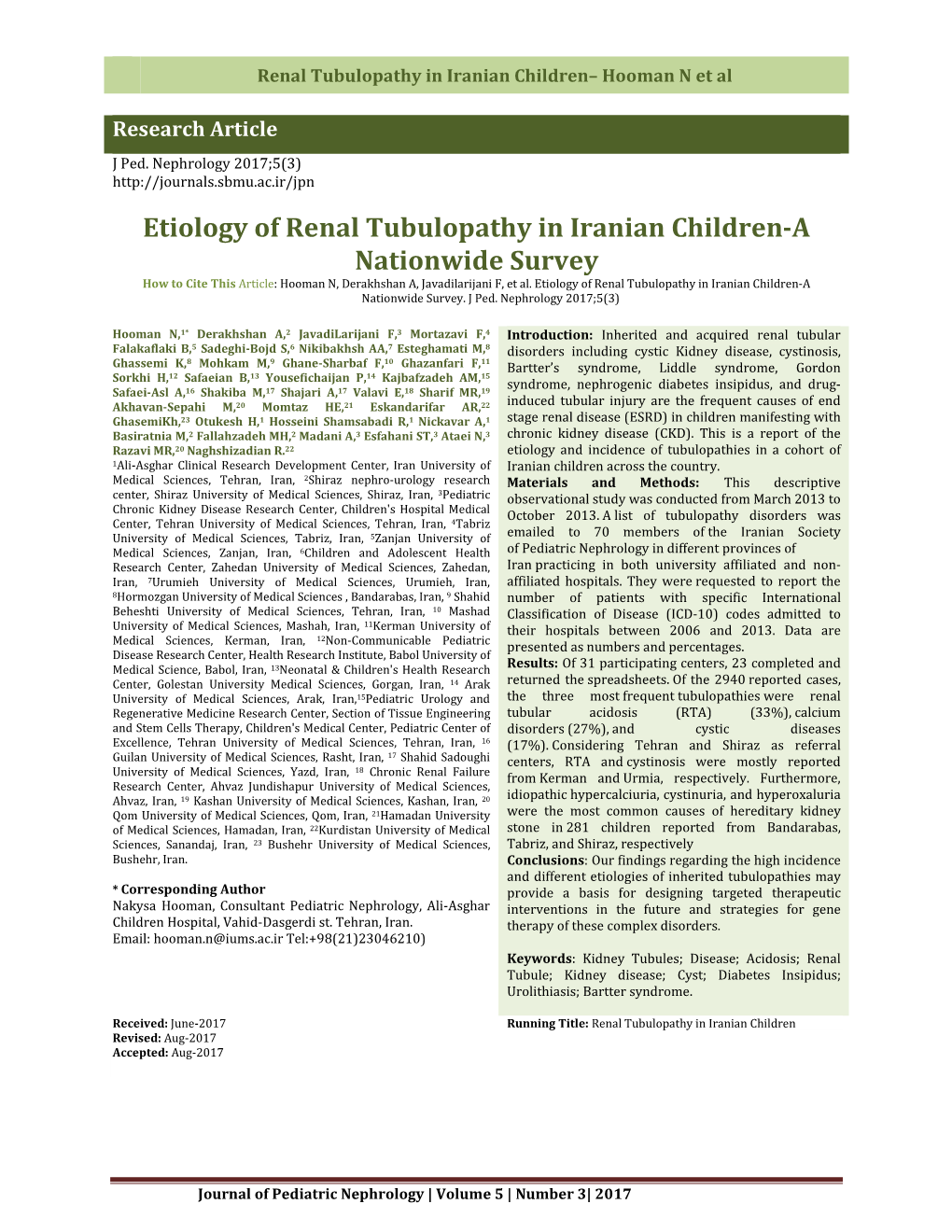 Etiology of Renal Tubulopathy in Iranian Children-A Nationwide Survey How to Cite This Article: Hooman N, Derakhshan A, Javadilarijani F, Et Al