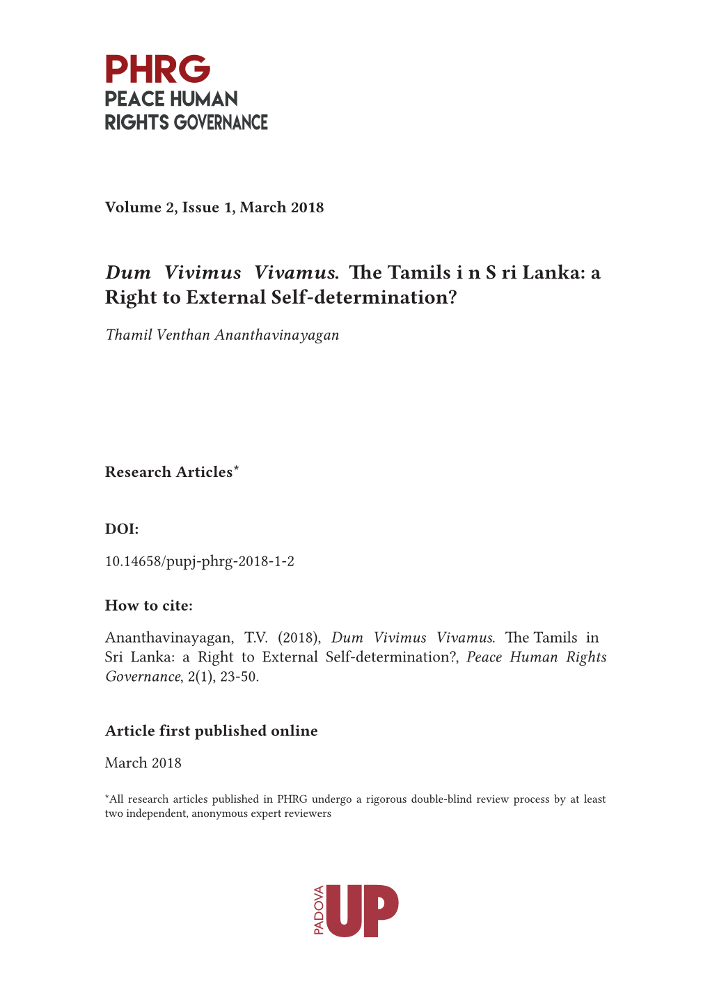 Dum Vivimus Vivamus. the Tamils I N S Ri Lanka: a Right to External Self