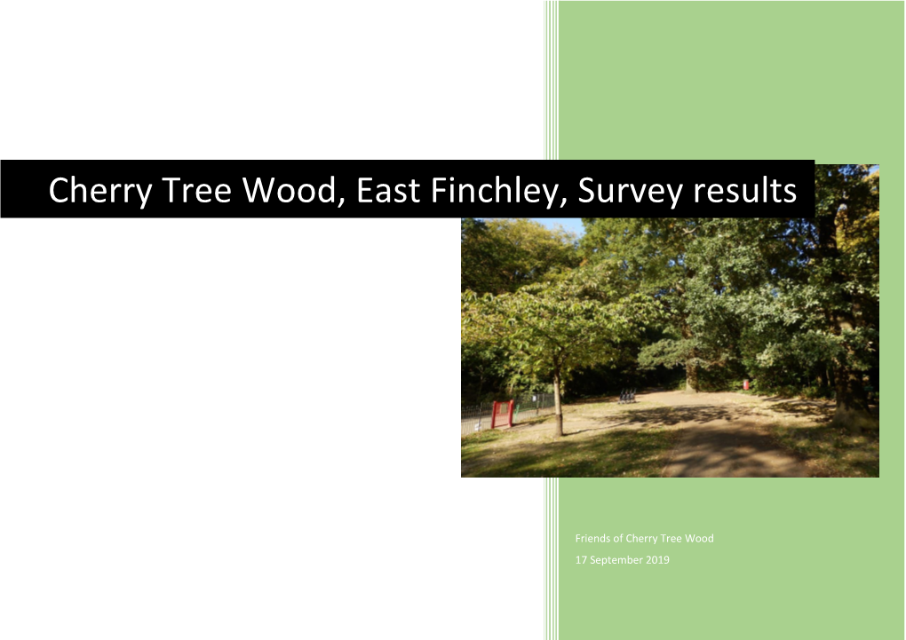 Cherry Tree Wood, East Finchley, Survey Results