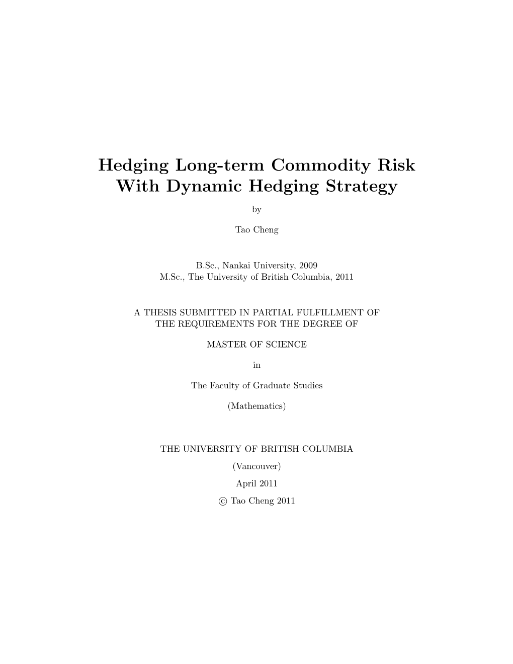 Hedging Long-Term Commodity Risk with Dynamic Hedging Strategy