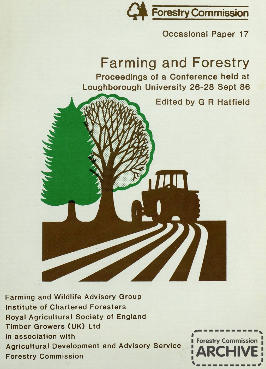 Farming and Forestry Proceedings of a Conference Held at Loughborough University 26-28 Sept 86