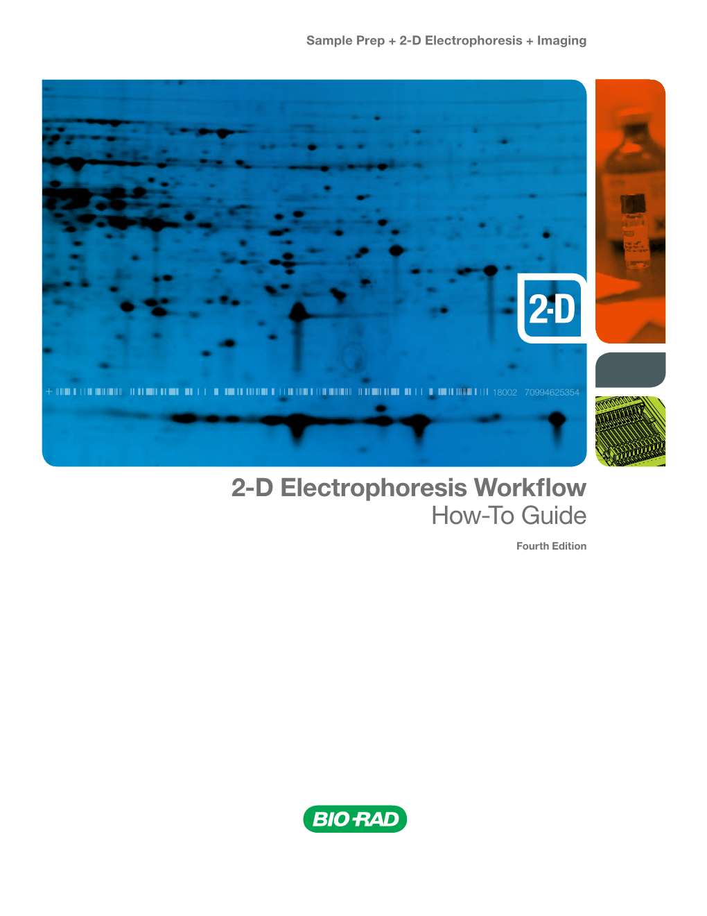 2-D Electrophoresis Workflow How-To Guide