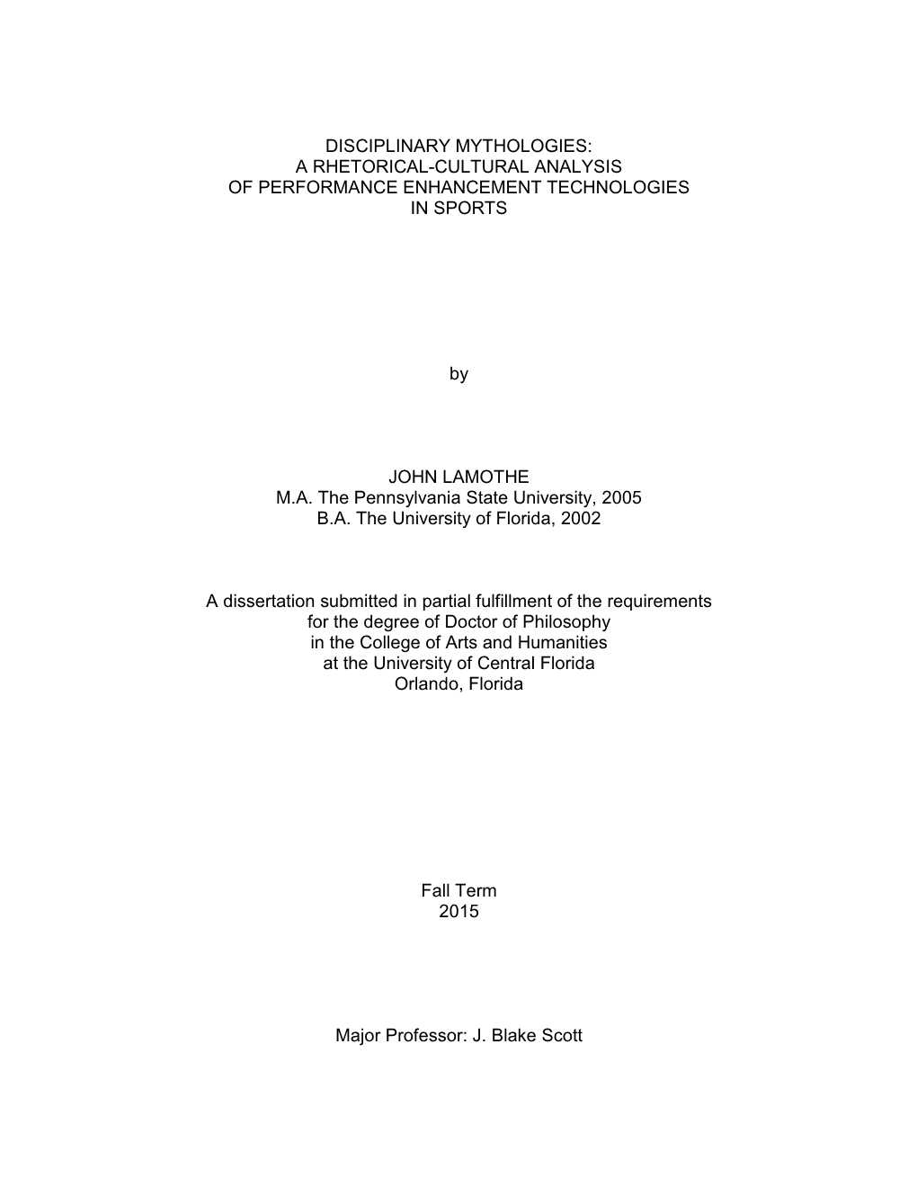 Disciplinary Mythologies: a Rhetorical-Cultural Analysis of Performance Enhancement Technologies in Sports