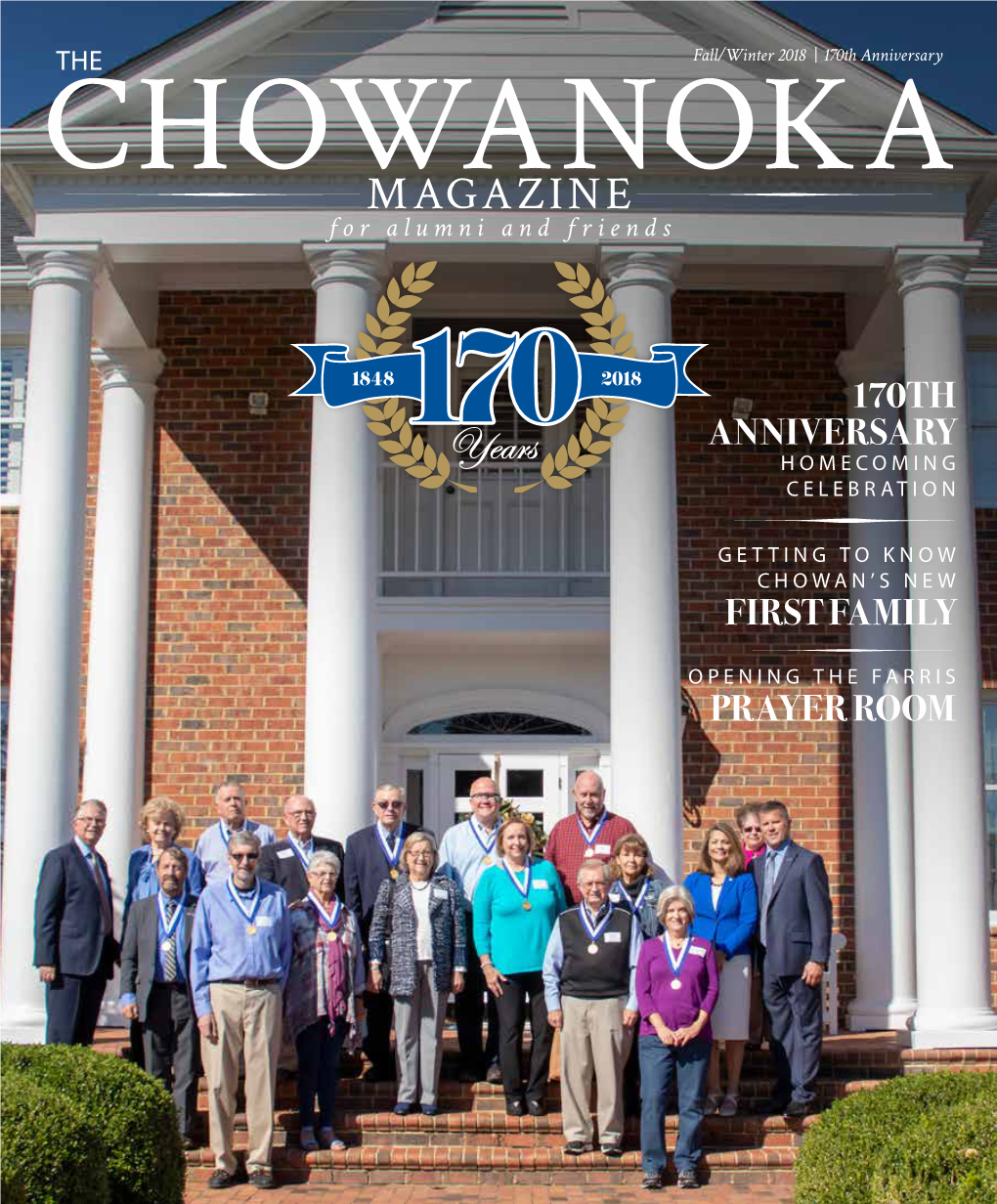 CHOWANOKA | Fall/Winter 2018 ENTS Alumni & Friends in Every Issue