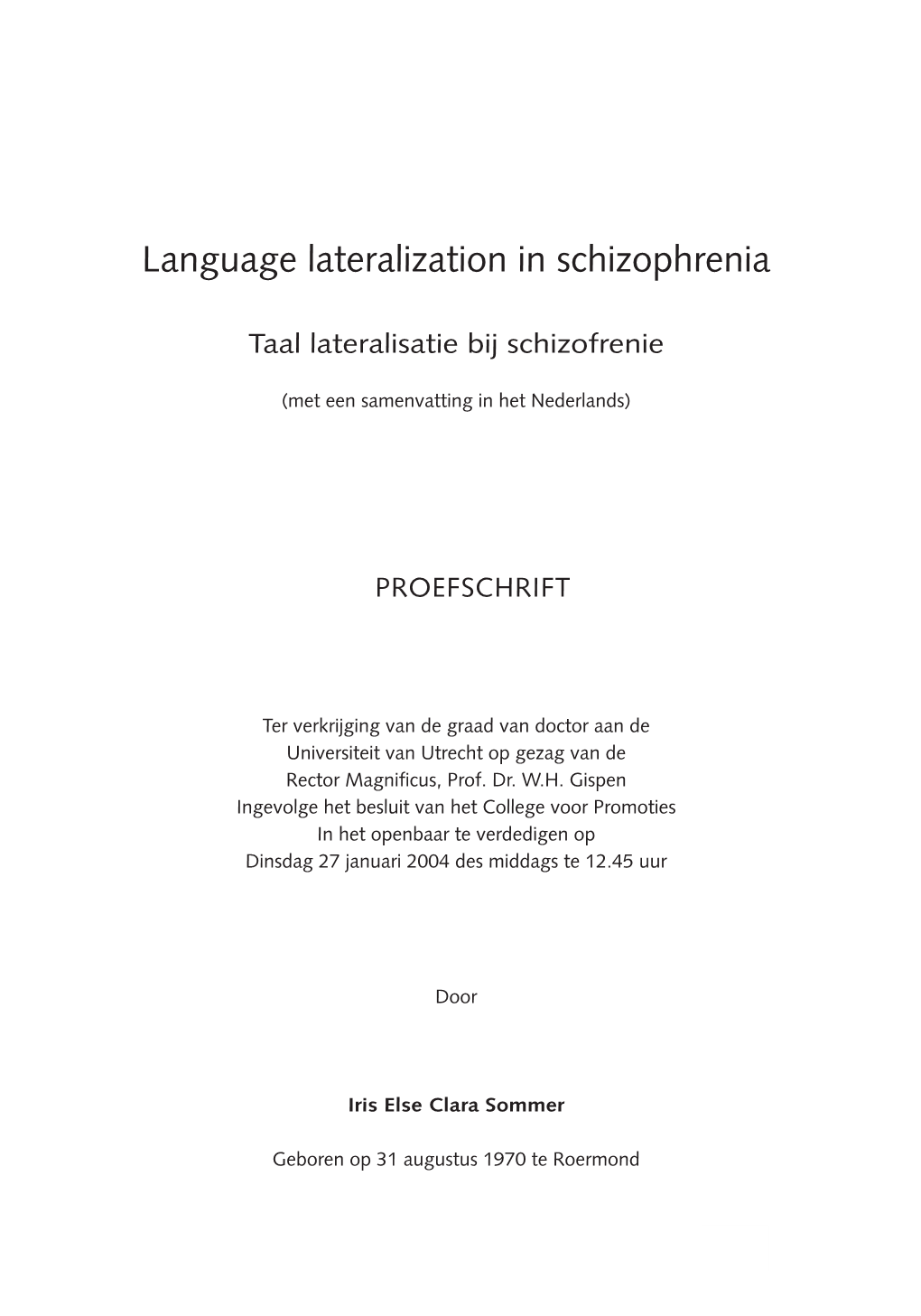 Language Lateralization in Schizophrenia