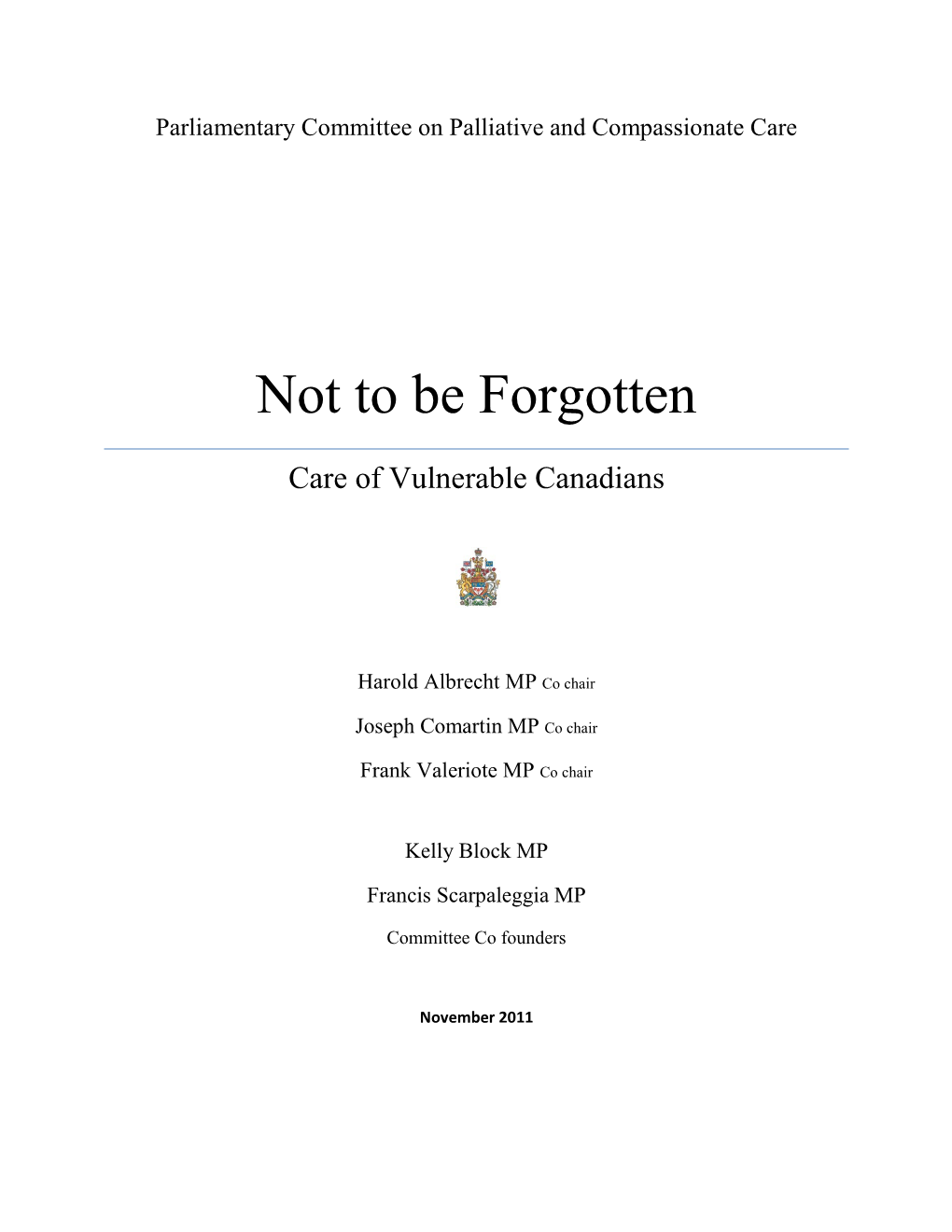 Not to Be Forgotten: Care of Vulnerable Canadians