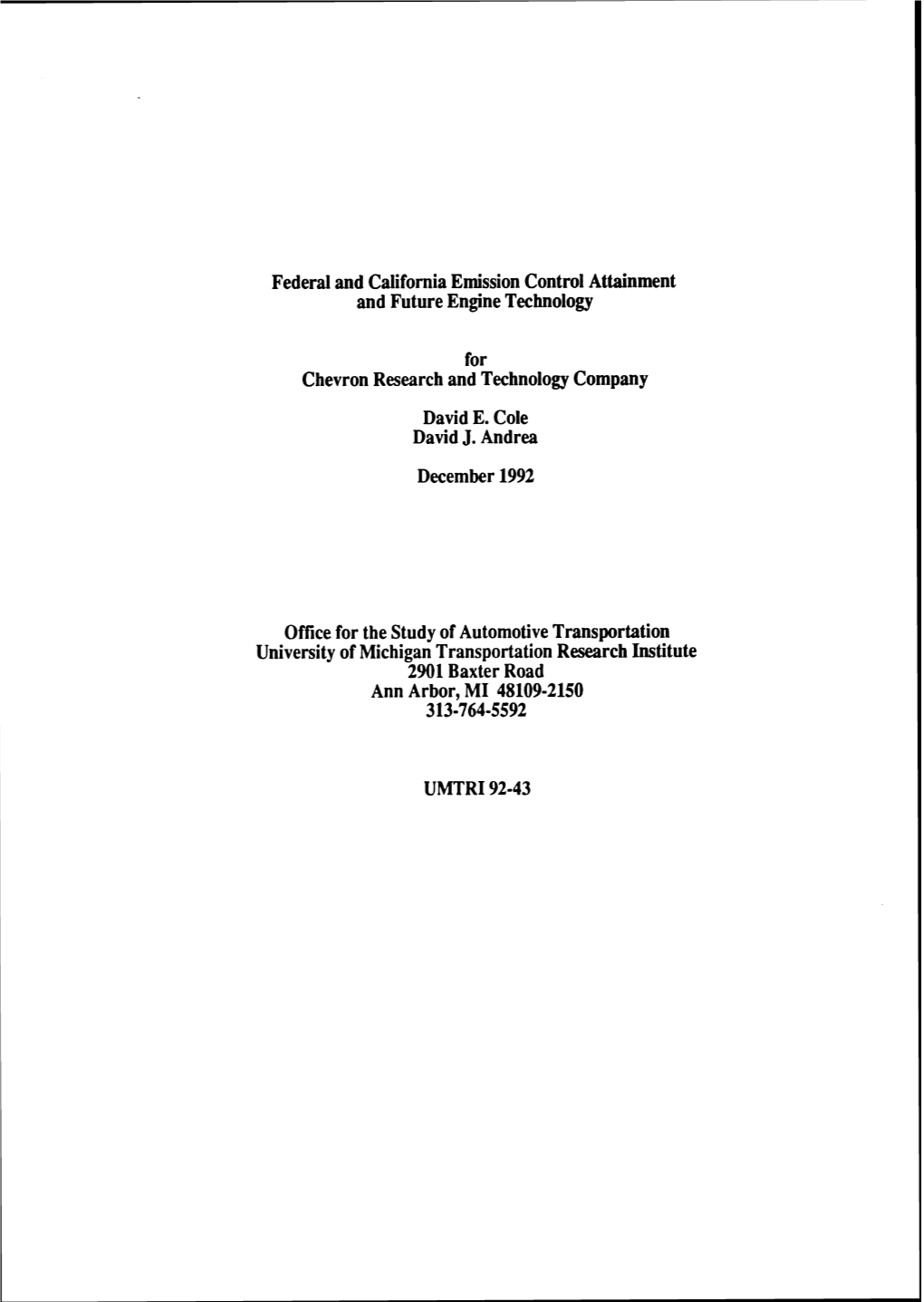 Federal and California Emission Control Attainment and Future Engine Technology