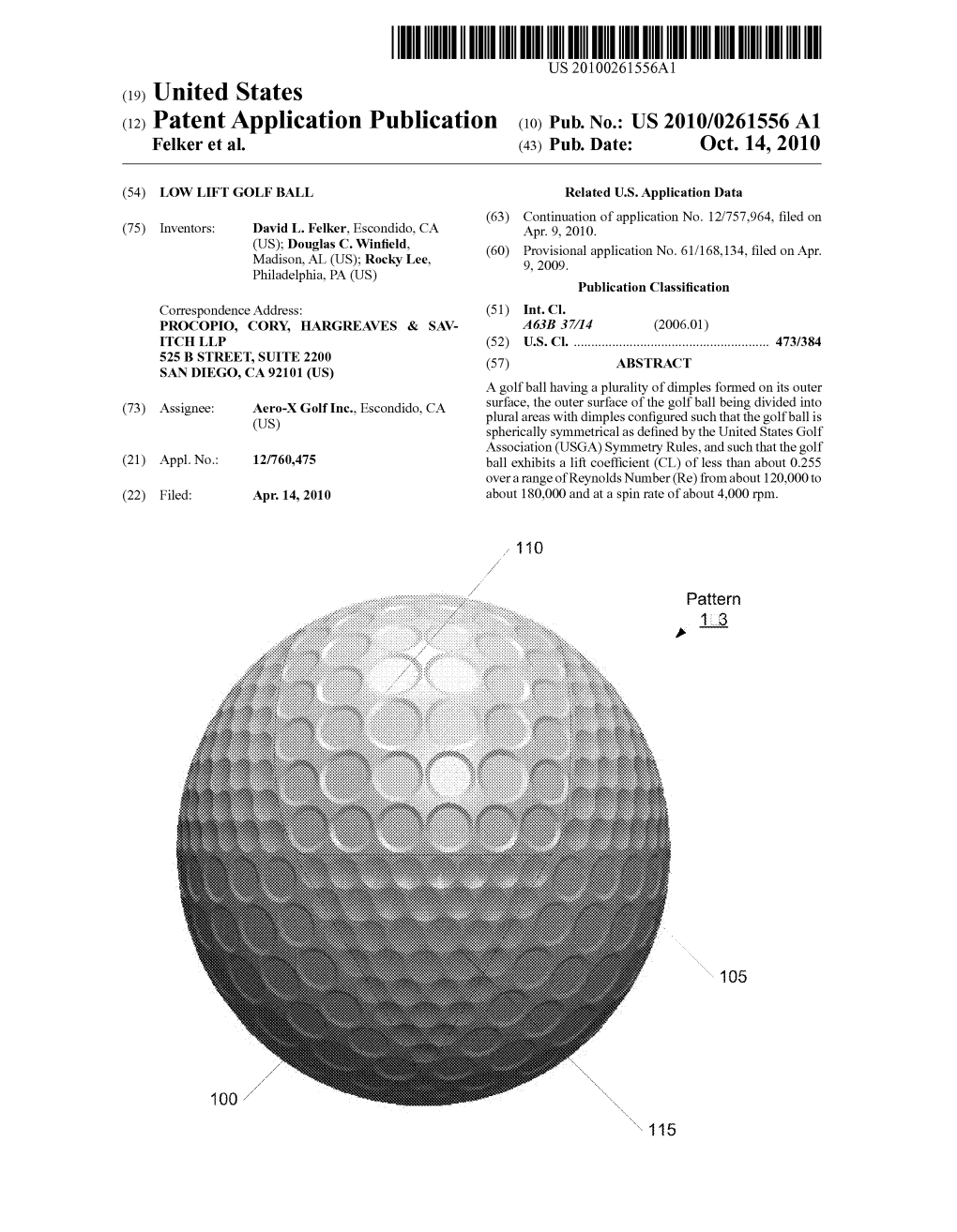 (12) Patent Application Publication (10) Pub. No.: US 2010/0261556 A1 Felker Et Al