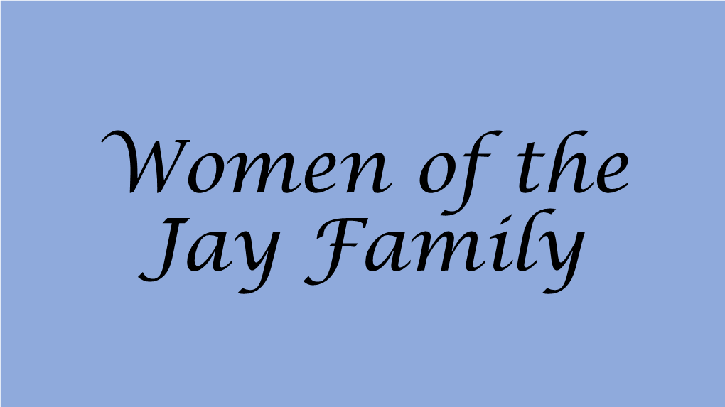 Women of the Jay Family Bedford House Is Interpreted for the 1820S