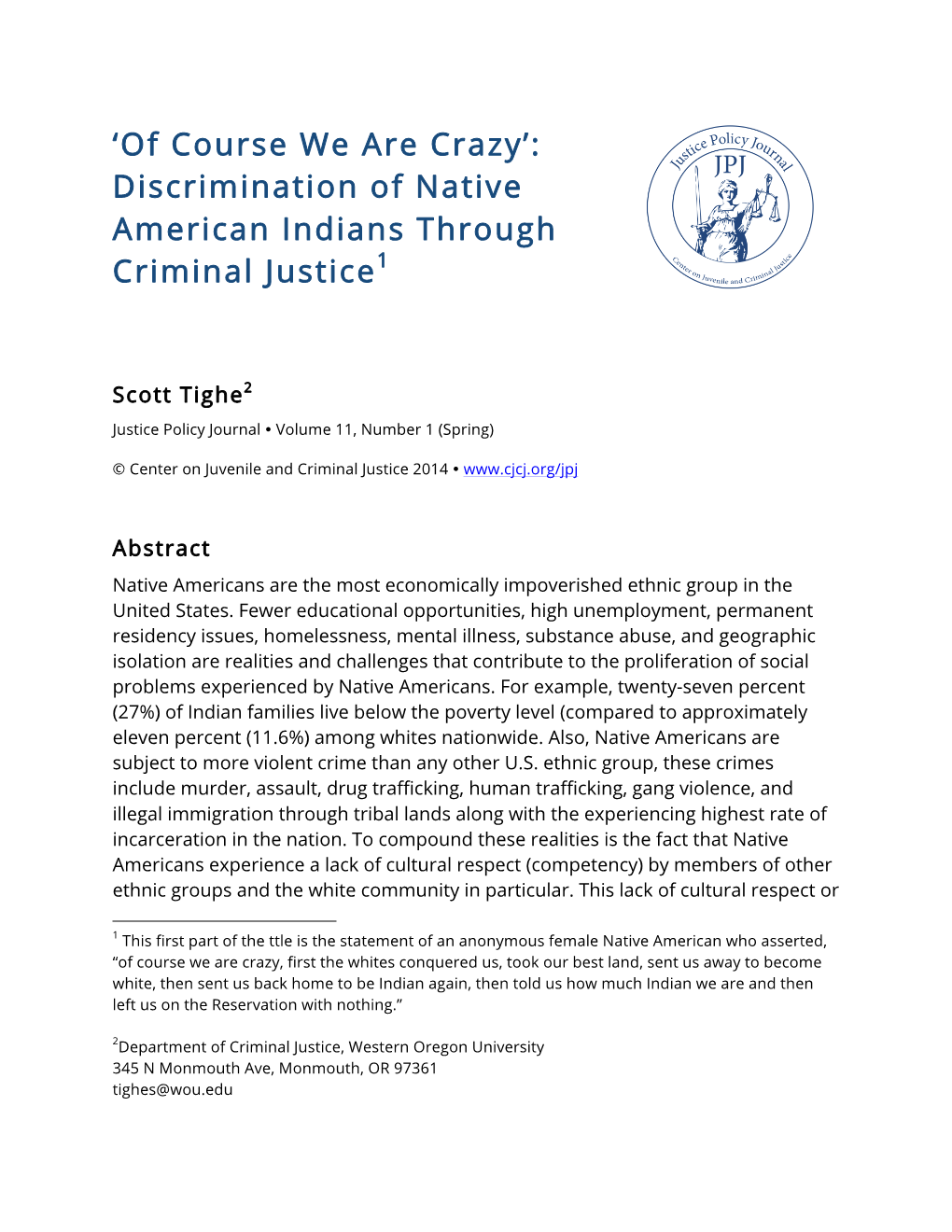 'Of Course We Are Crazy': Discrimination of Native American Indians Through Criminal Justice