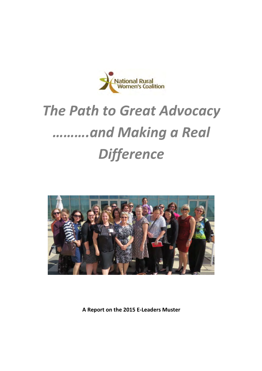 The Path to Great Advocacy .And Making a Real Difference