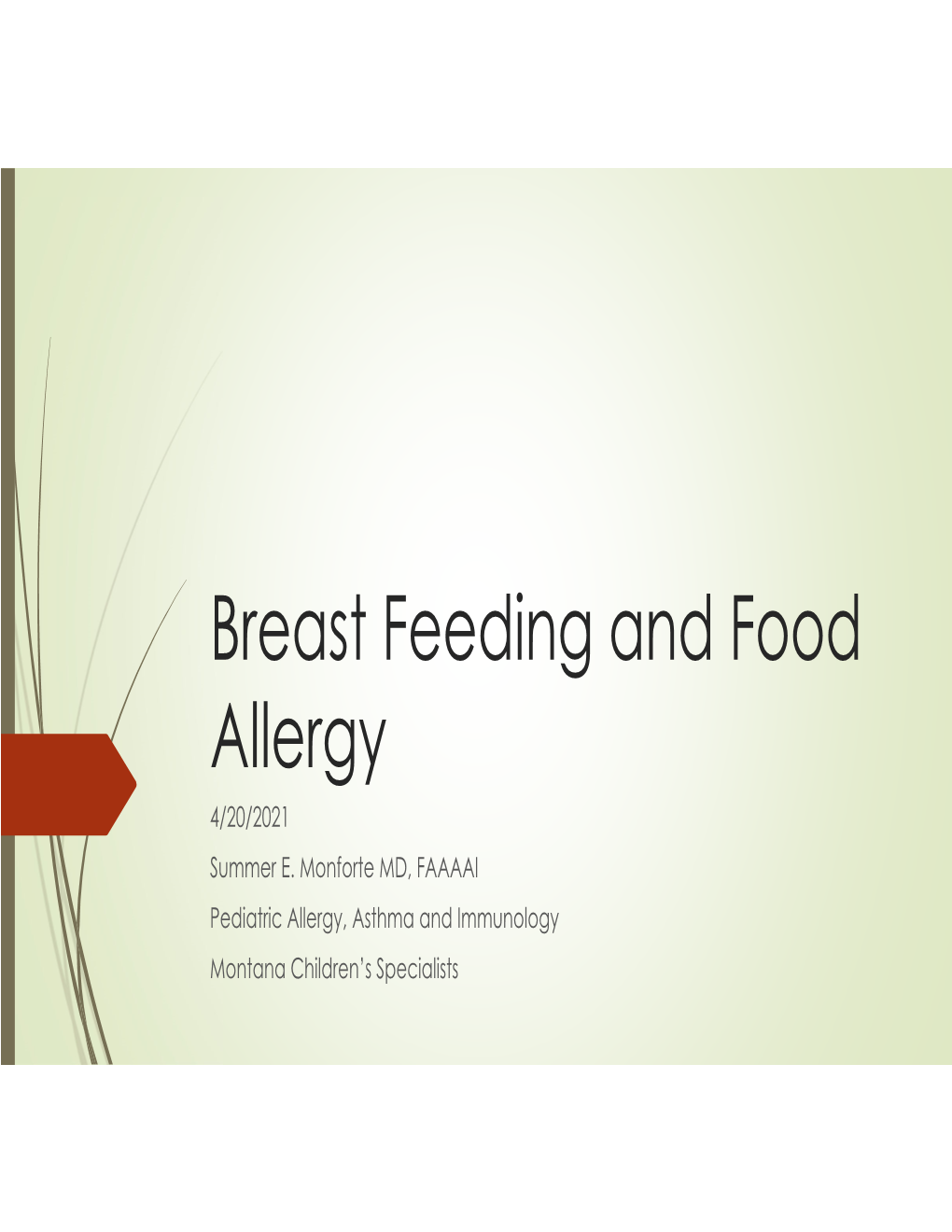 Breast Feeding and Food Allergy 4/20/2021 Summer E