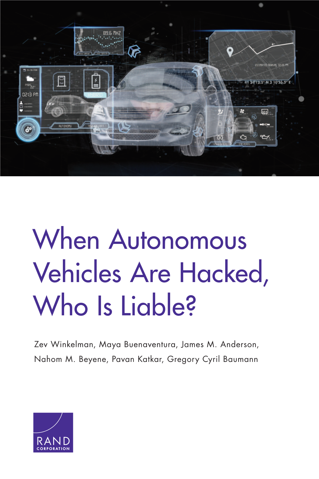 When Autonomous Vehicles Are Hacked, Who Is Liable?