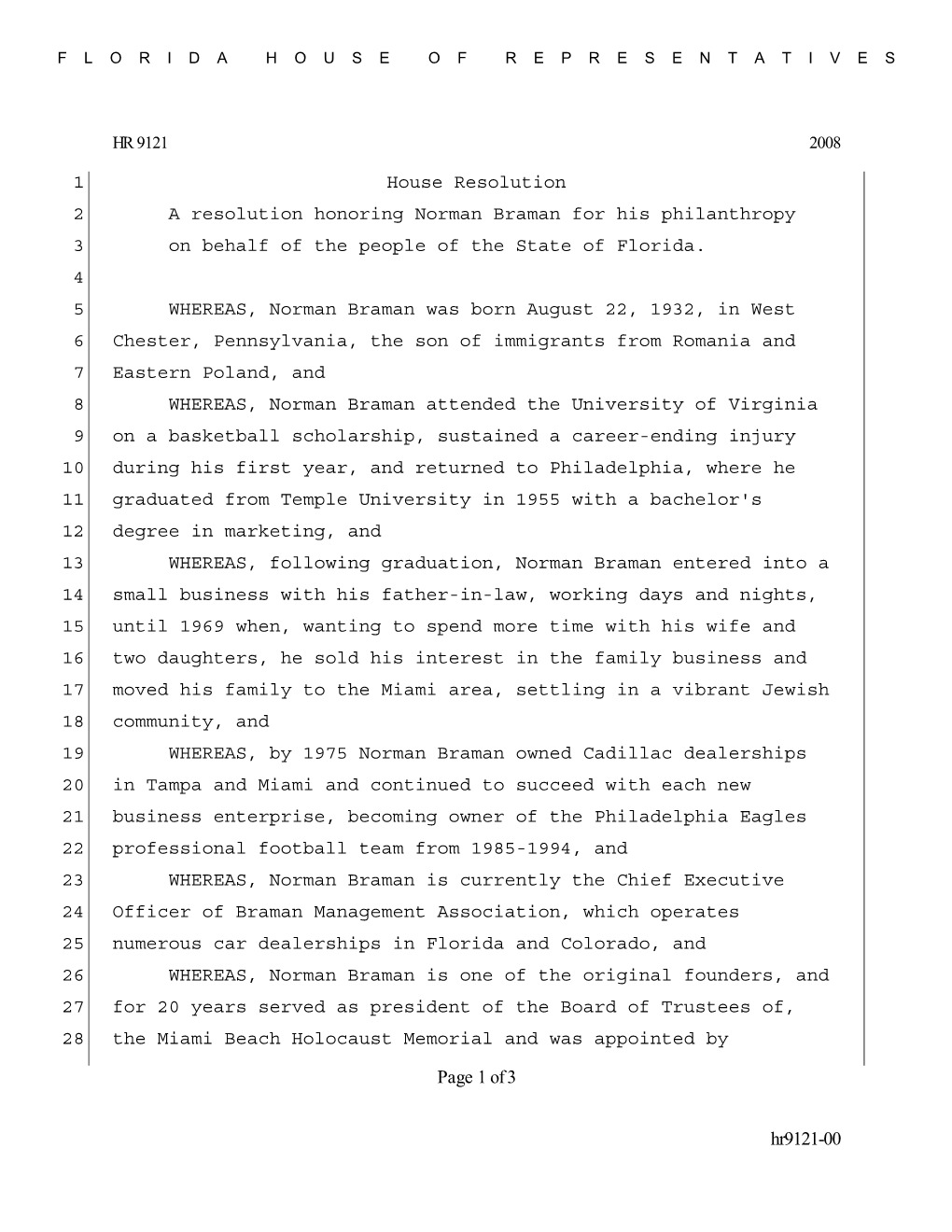 Hr9121-00 Page 1 of 3 House Resolution 1 a Resolution Honoring Norman Braman for His Philanthropy 2 on Behalf of the People of T