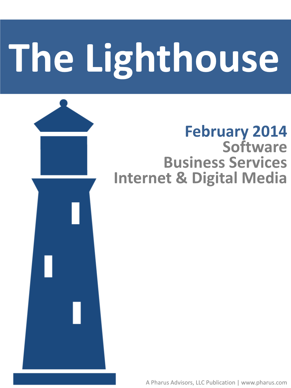 February 2014 Software Business Services Internet & Digital Media