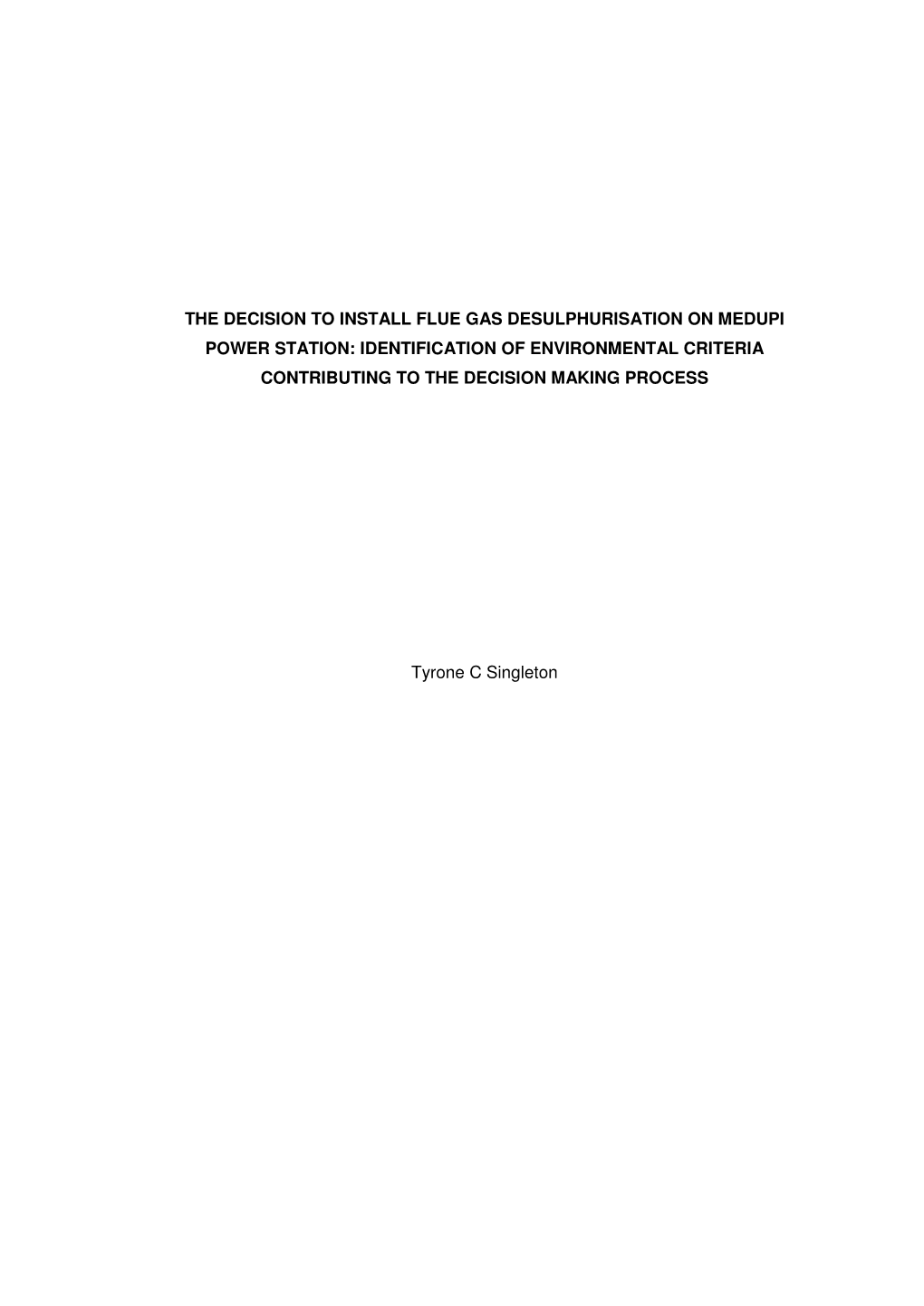 The Decision to Install Flue Gas Desulphurisation on Medupi Power Station: Identification of Environmental Criteria Contributing to the Decision Making Process