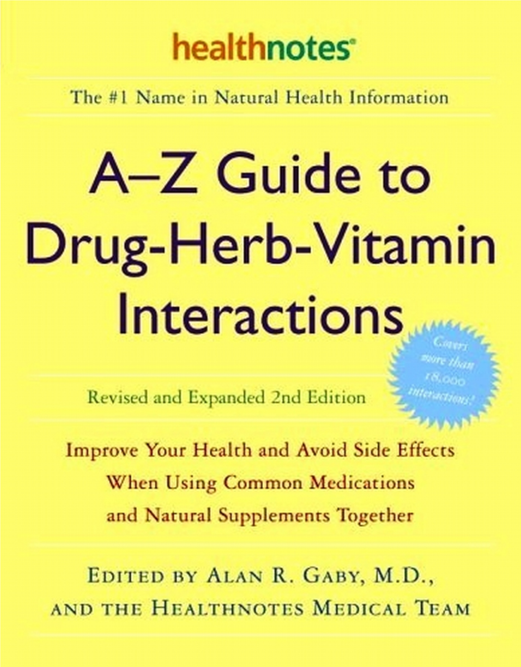 A-Z Guide to Drug-Herb-Vitamin Interactions : Improve Your Health