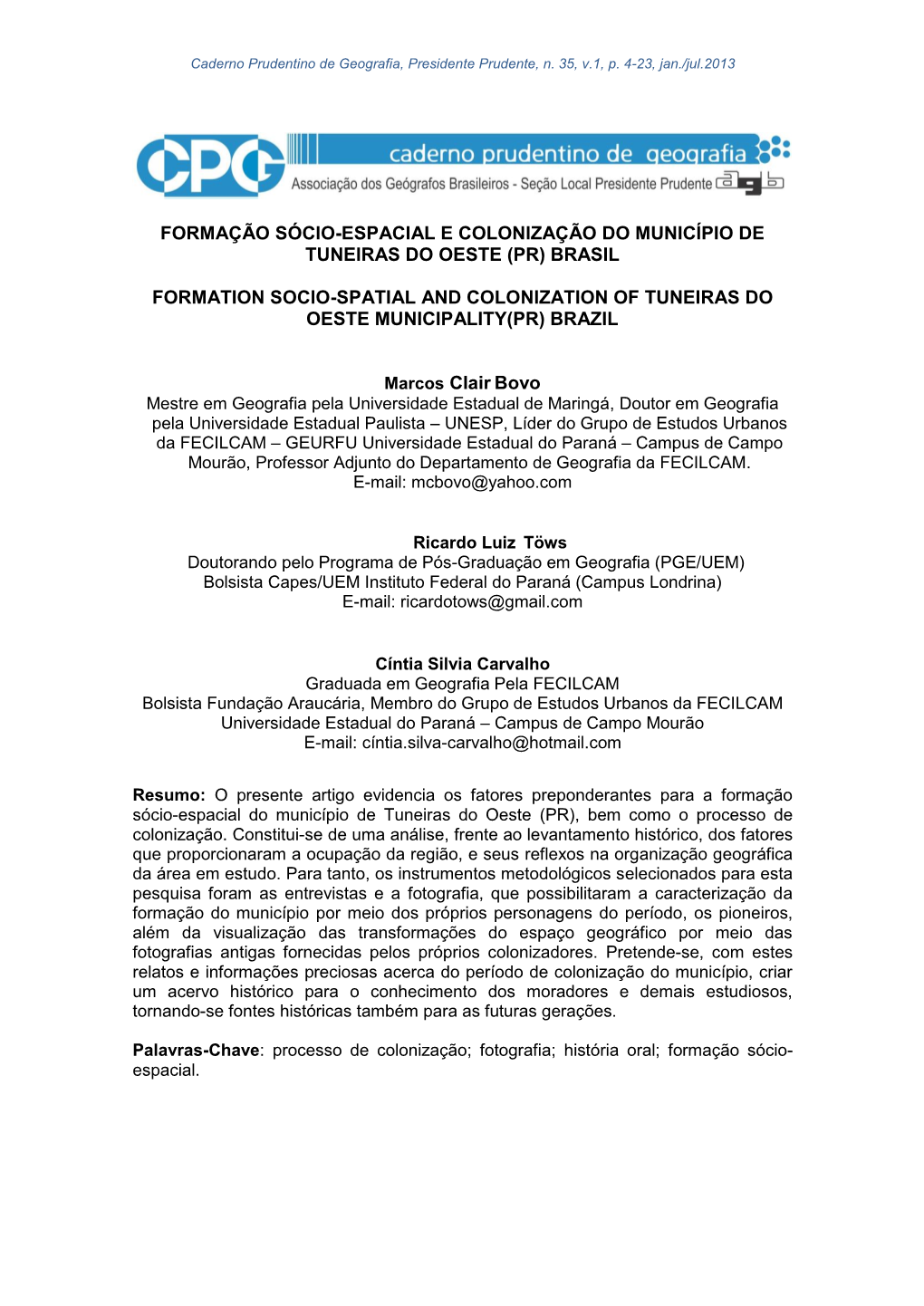 Resgate Histórico Do Município De Tuneiras Do Oeste-Pr E a Organização Do Espaço Geográfico Mediante As Atividades Socioec