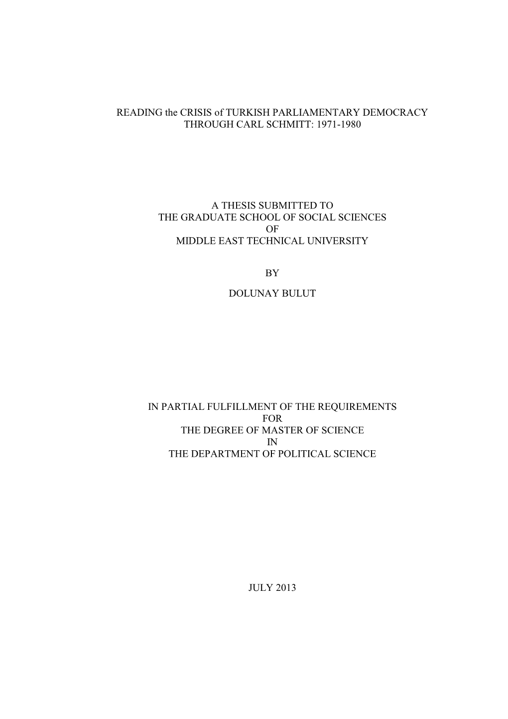 READING the CRISIS of TURKISH PARLIAMENTARY DEMOCRACY THROUGH CARL SCHMITT: 1971-1980