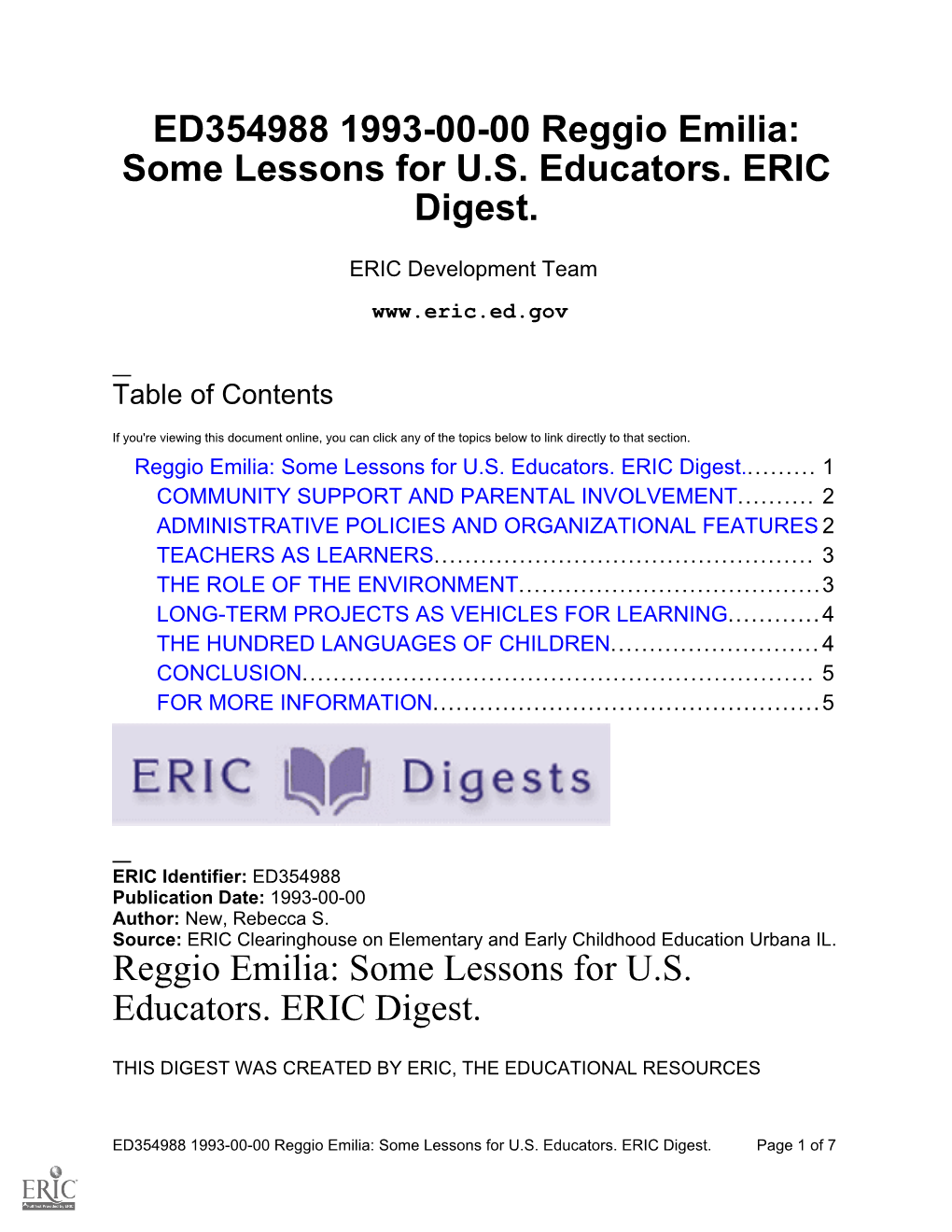ED354988 1993-00-00 Reggio Emilia: Some Lessons for U.S