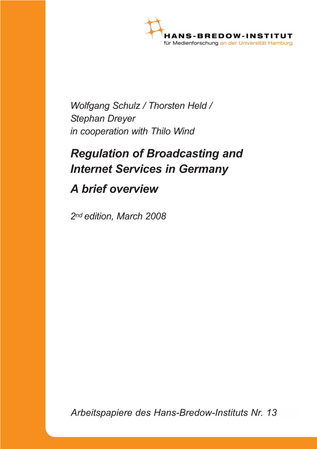 Regulation of Broadcasting and Internet Services in Germany a Brief Overview