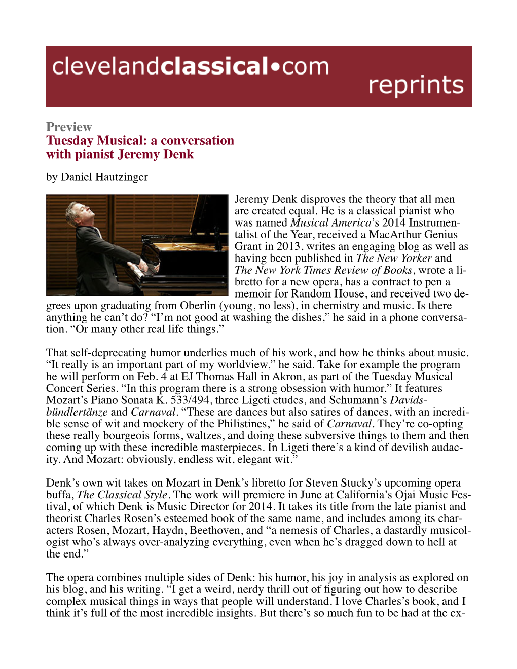 Tuesday Musical: a Conversation with Pianist Jeremy Denk by Daniel Hautzinger Jeremy Denk Disproves the Theory That All Men Are Created Equal