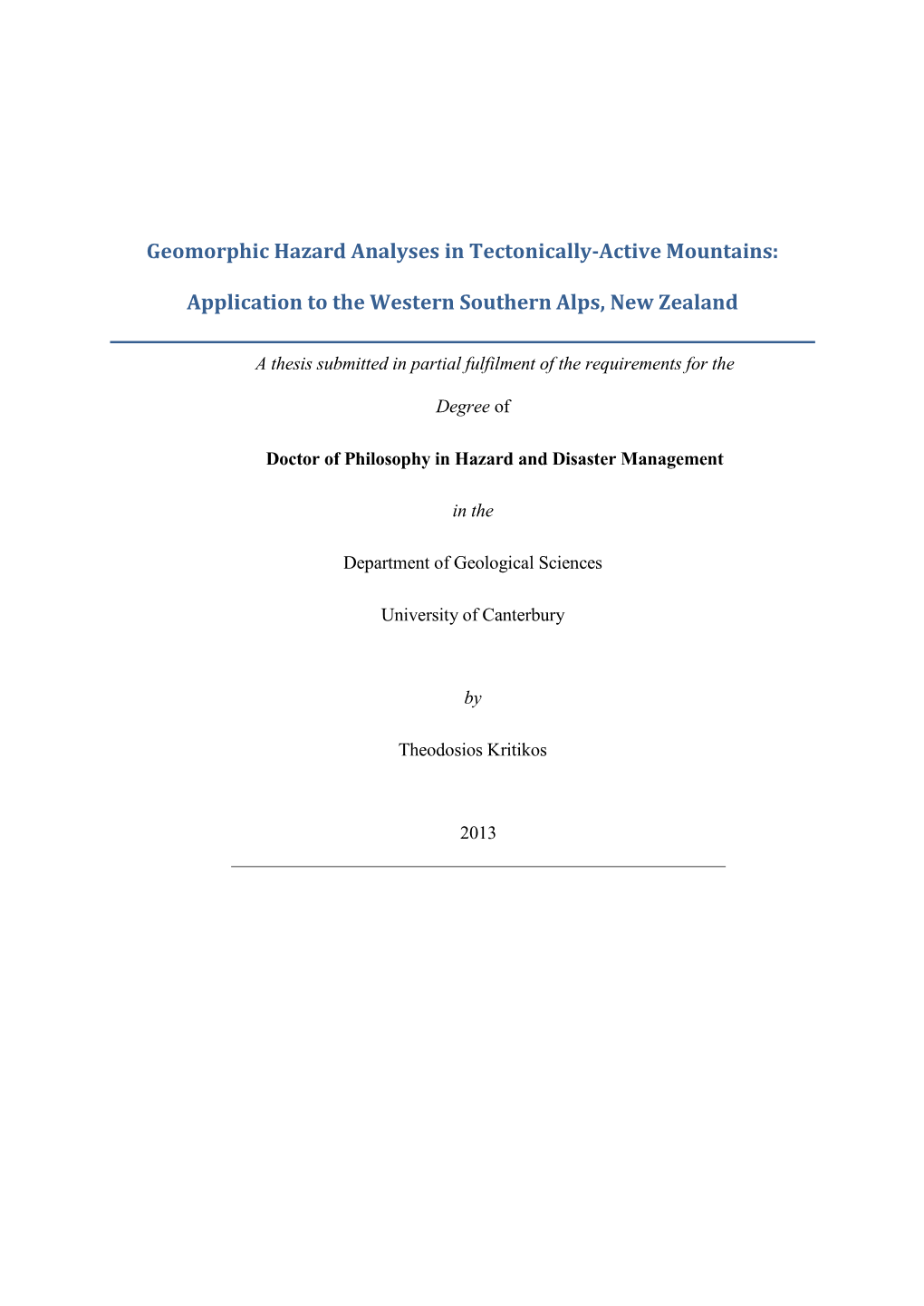 Geomorphic Hazard Analyses in Tectonically-Active Mountains