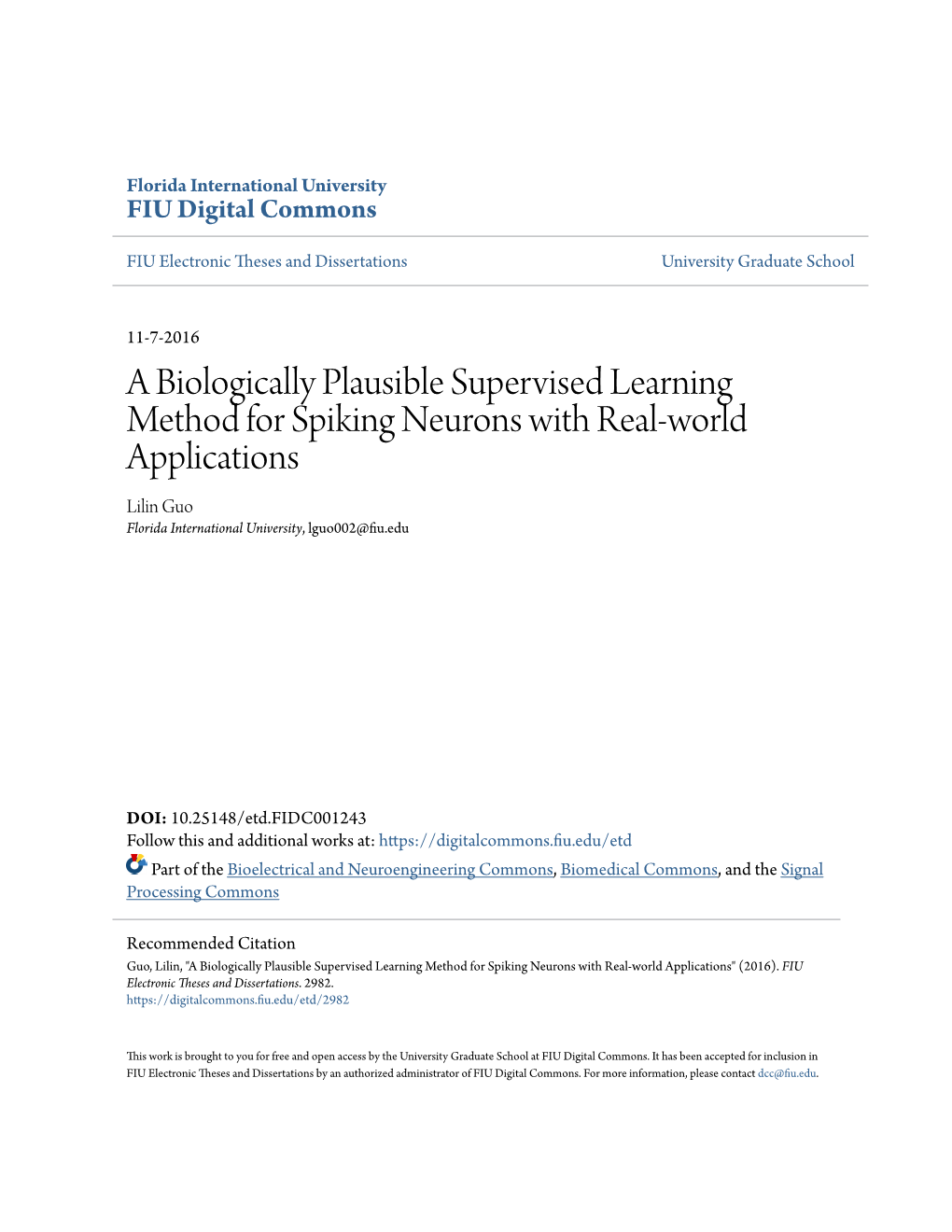 A Biologically Plausible Supervised Learning Method for Spiking Neurons with Real-World Applications Lilin Guo Florida International University, Lguo002@Fiu.Edu