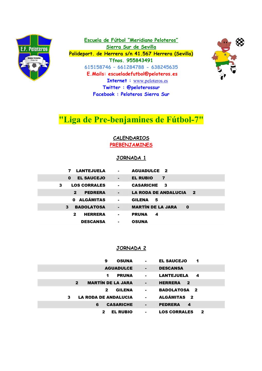 "Liga De Pre-Benjamines De Fútbol-7"