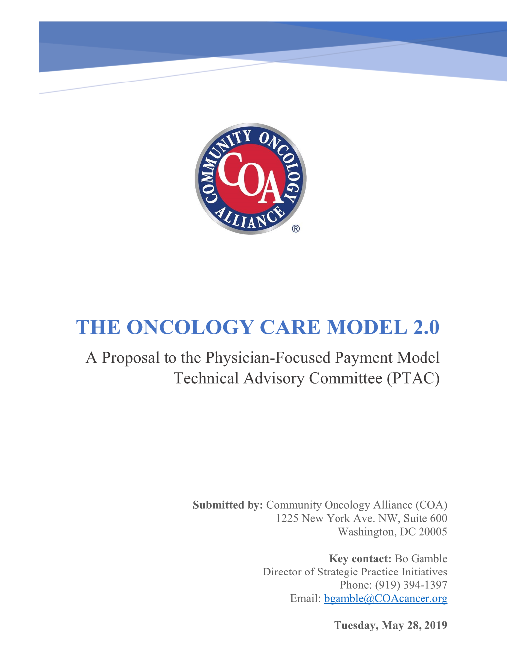 THE ONCOLOGY CARE MODEL 2.0 a Proposal to the Physician-Focused Payment Model Technical Advisory Committee (PTAC)