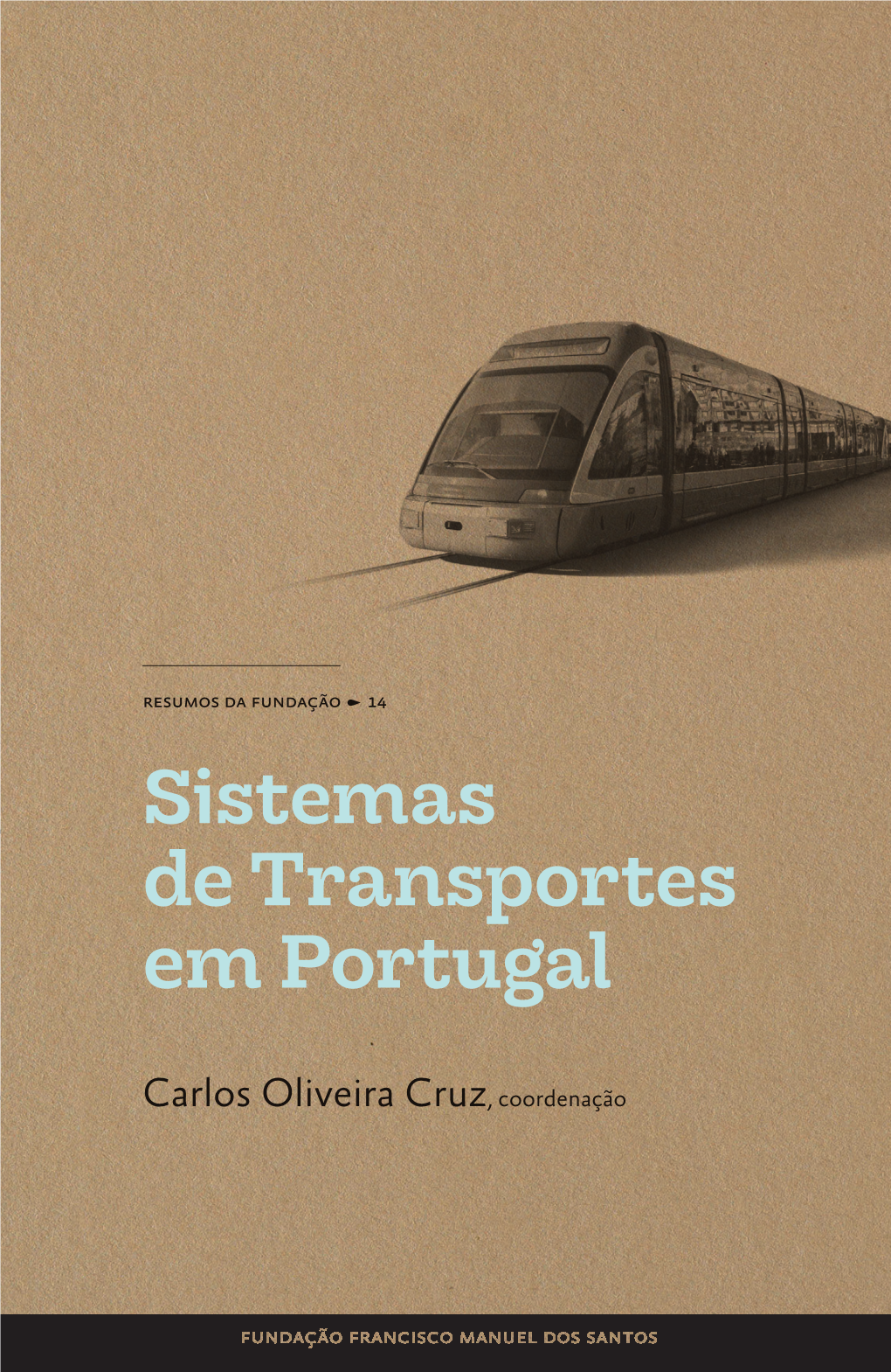 Sistemas De Transportes Em Portugal Sistemas De Transportes Em Portugal