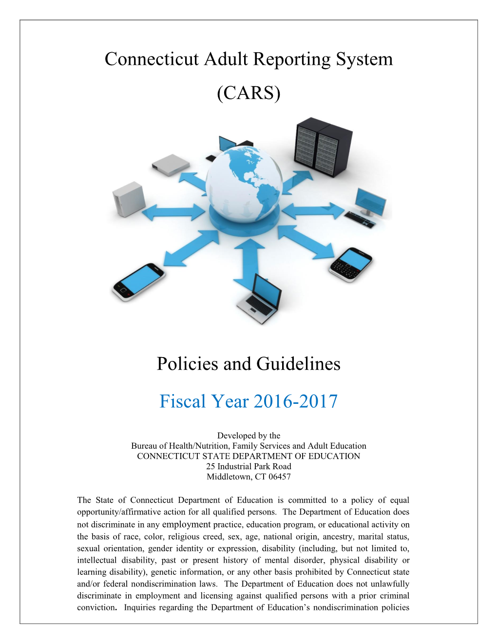 Connecticut Adult Reporting System (CARS), the Following Data with Regard to the Adult Education Learners Who Are Served by the Provider