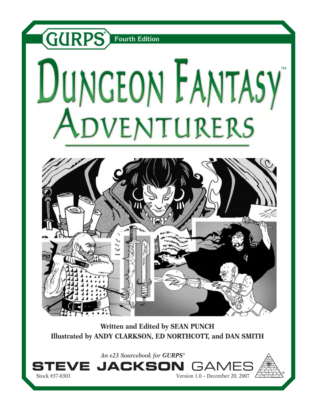 GURPS Dungeon Fantasy: Adventurers Is Copyright © 2007 by Steve Jackson Games Incorporated