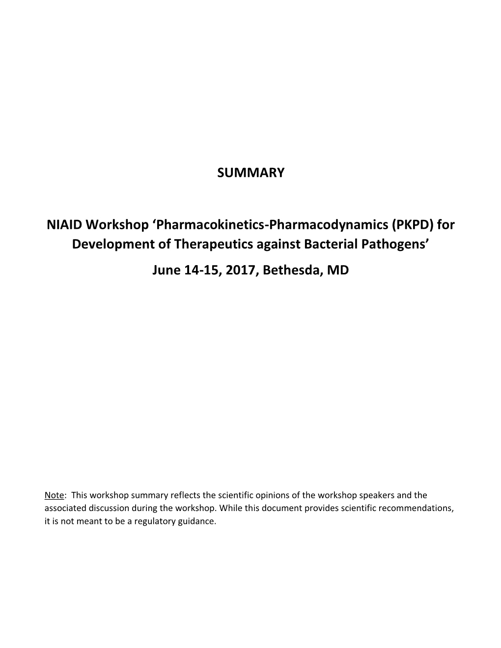 SUMMARY NIAID Workshop 'Pharmacokinetics-Pharmacodynamics (PKPD) for Development of Therapeutics Against Bacterial Pathogens J