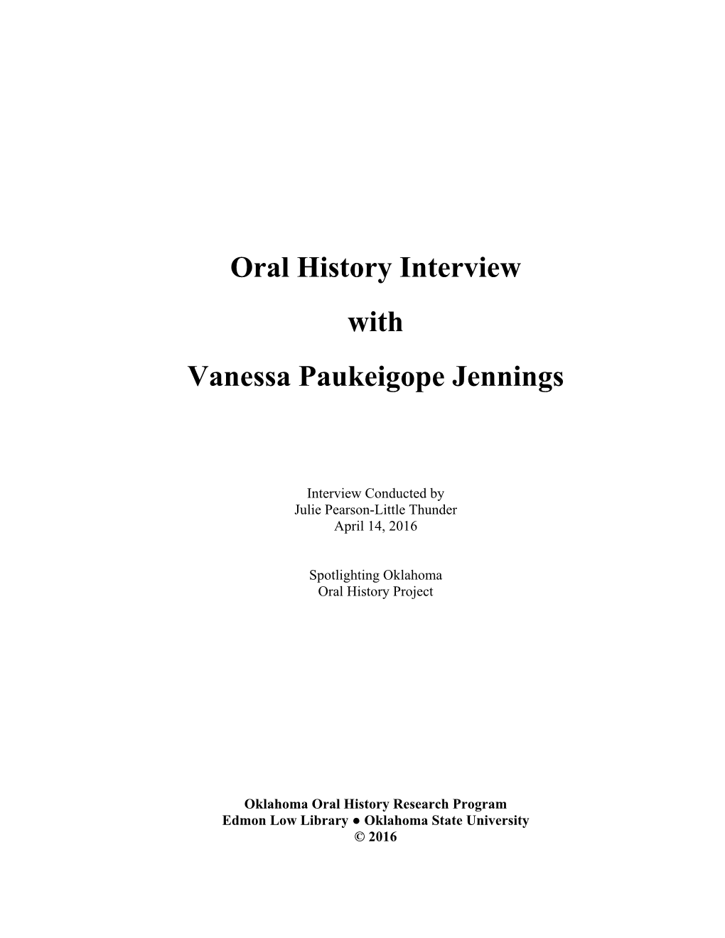 Oral History Interview with Vanessa Paukeigope Jennings