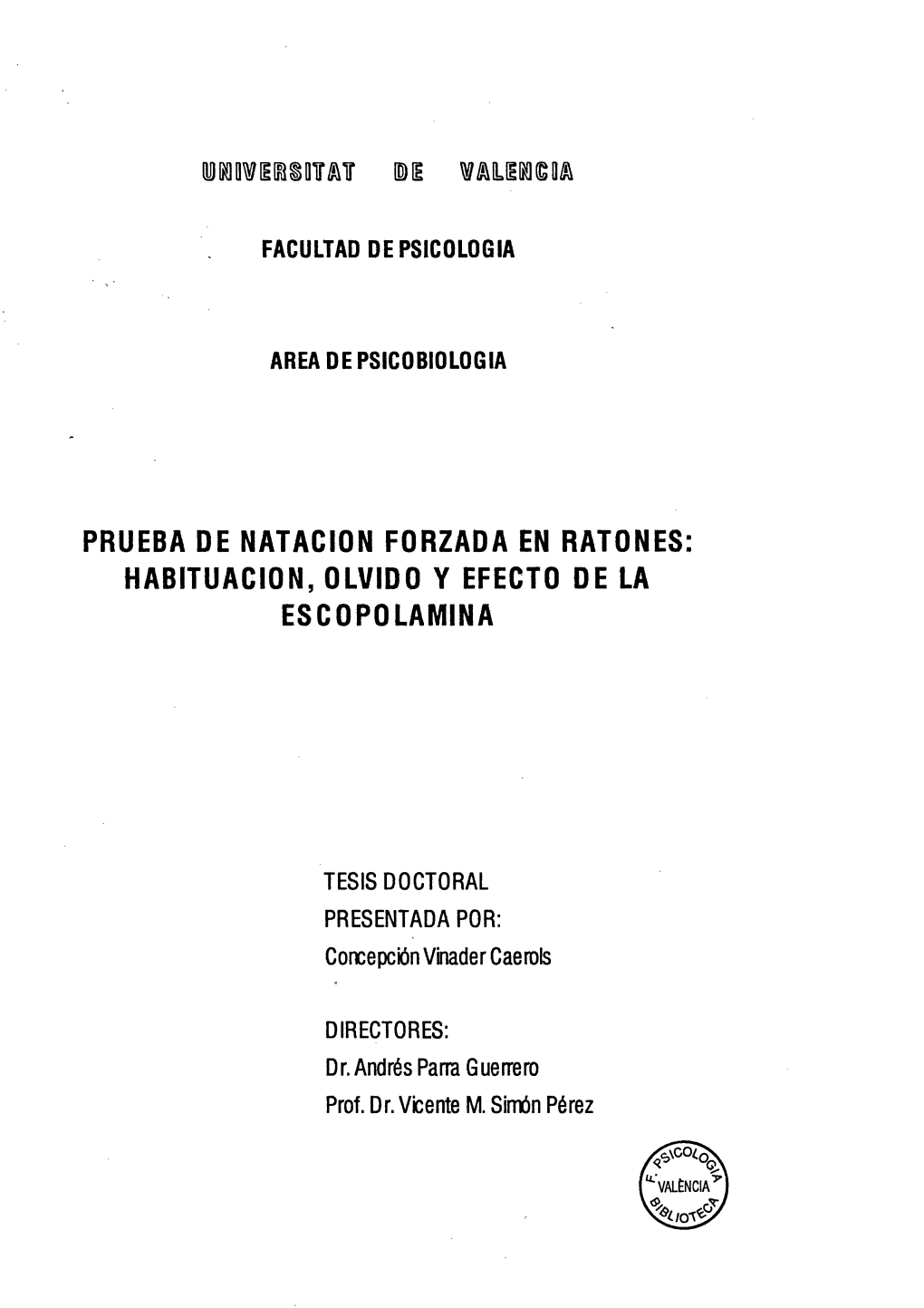 Prueba De Natacion Forzada En Ratones: Habituacion, Olvido Y Efecto De La Escopolamina