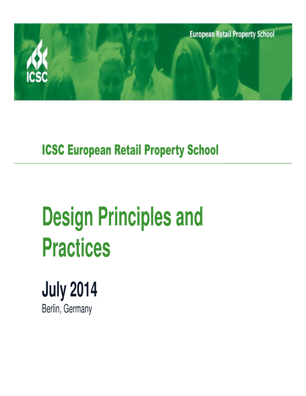 Design Principles and Practices July 2014 Berlin, Germany Lecturers