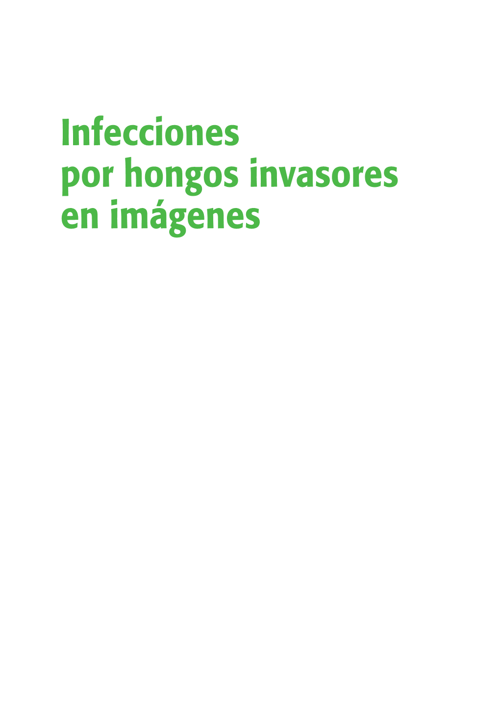Infecciones Por Hongos Invasores En Imágenes