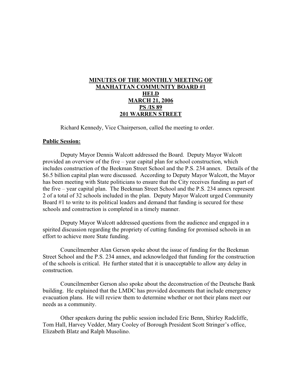 Minutes of the Monthly Meeting of Manhattan Community Board #1 Held March 21, 2006 Ps /Is 89 201 Warren Street