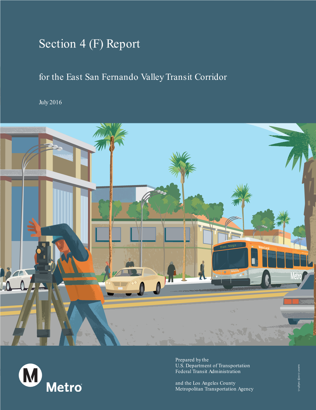 For the East San Fernando Valley Transit Corridor Project (Project)