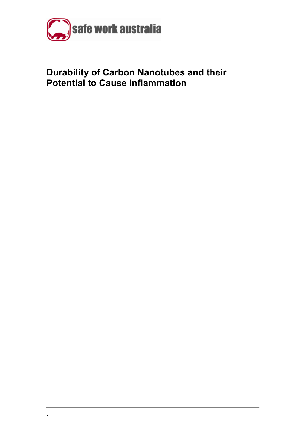 Durability of Carbon Nanotubes and Their Potential to Cause Infammation