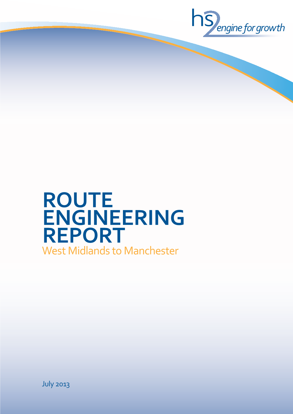 ROUTE ENGINEERING REPORT West Midlands to Manchester
